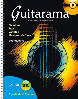 P. Guillem: Guitarama Volume 2A: Solo pour Guitare