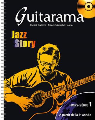 P. Guillem: Guitarama Jazz Story Hors-série 1: Solo pour Guitare