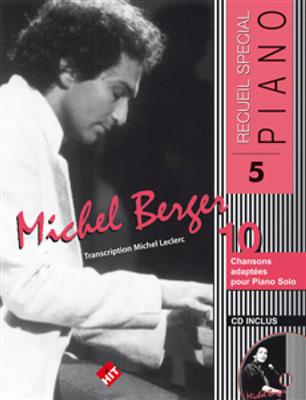 Michel Berger: Spécial Piano N°5, Michel BERGER: (Arr. M. Leclerc): Solo de Piano