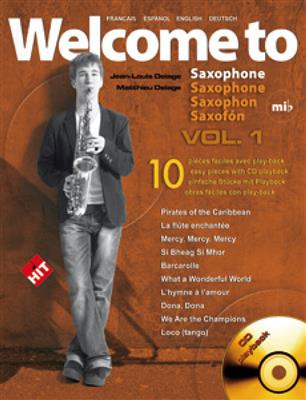 Jean-Louis Delage: Welcome to Saxophone: Saxophone Alto