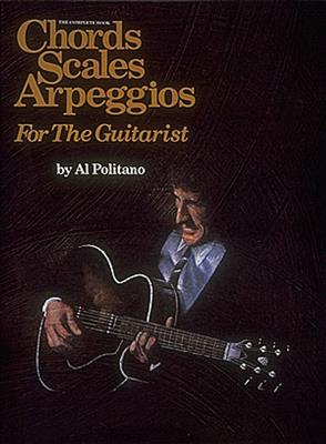 Chords Scales Arpeggios For The Guitarist: Solo pour Guitare