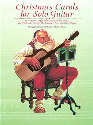 Glenn Weiser: Christmas Carols for Solo Guitar: Solo pour Guitare