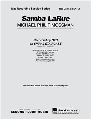 Michael Philip Mossman: Samba Larue - Sextet: Jazz Band