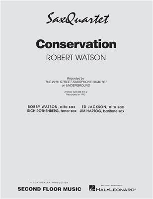 Robert Watson: Conservation: Saxophones (Ensemble)