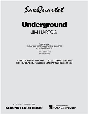 Jim Hartog: Underground: Saxophones (Ensemble)