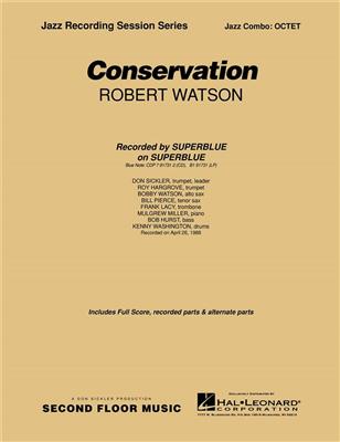Robert Watson: Conservation: (Arr. Don Sickler): Cor d'Harmonie (Ensemble)