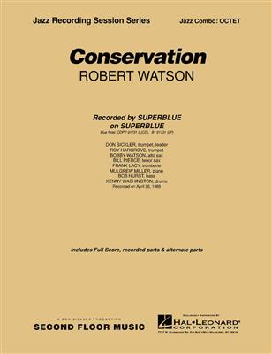 Robert Watson: Conservation Octet: (Arr. Don Sickler): Cor d'Harmonie (Ensemble)