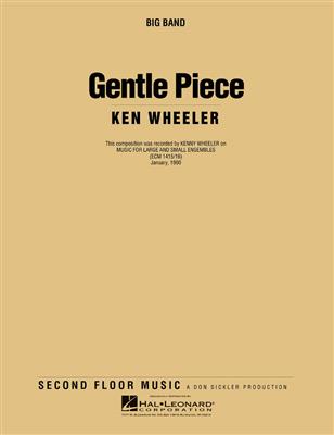 Kenny Wheeler: Gentle Piece: Jazz Band