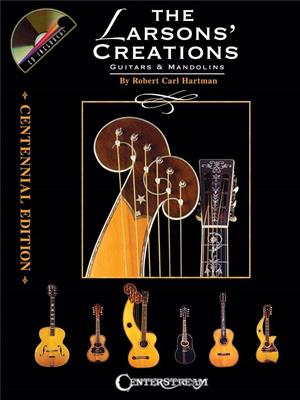 Robert Carl Hartman: The Larsons' Creations - Centennial Edition: Autres Cordes Pincées