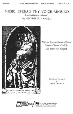 Georg Friedrich Händel: Music, Spread Thy Voice Around: (Arr. John Cramer): Chœur Mixte et Accomp.