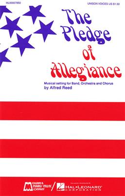 Francis Bellamy: The Pledge of Allegiance: (Arr. Alfred Reed): Chœur Mixte et Accomp.