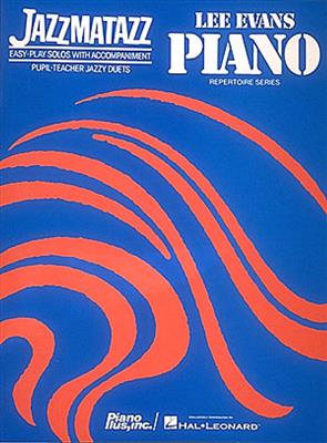 Lee Evans: Jazzmatazz: Solo de Piano