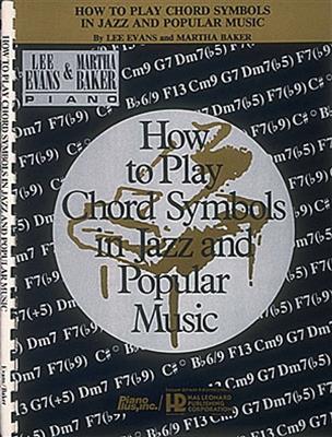 Lee Evans: How to Play Chord Symbols: Solo de Piano
