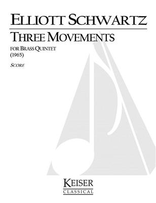 Elliott Schwartz: 3 Movements for Brass Quintet: Ensemble de Cuivres