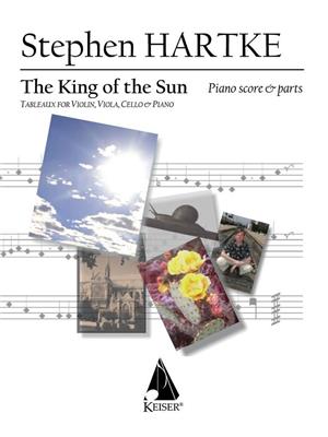 Stephen Hartke: King of the Sun: Ensemble de Chambre