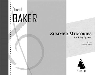 David Baker: Summer Memories: Quatuor à Cordes