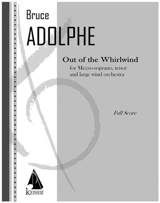 Bruce Adolphe: Out of the Whirlwind: Chant et Autres Accomp.