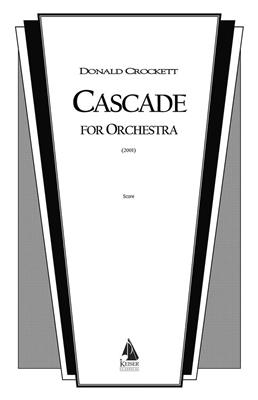 Donald Crockett: Cascade: Orchestre Symphonique