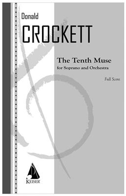 Donald Crockett: The Tenth Muse: Chant et Autres Accomp.