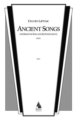 David Liptak: Ancient Songs: Chant et Autres Accomp.