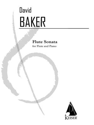 David Baker: Flute Sonata: Flûte Traversière et Accomp.