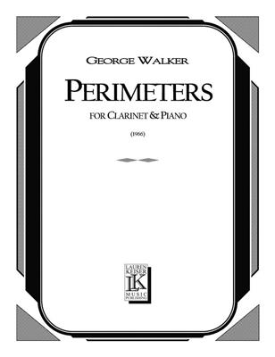 George Walker: Perimeters: Clarinette et Accomp.