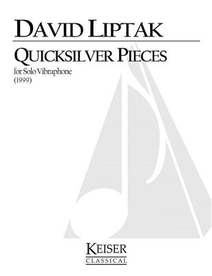 David Liptak: Quicksilver Pieces: Autres Percussions