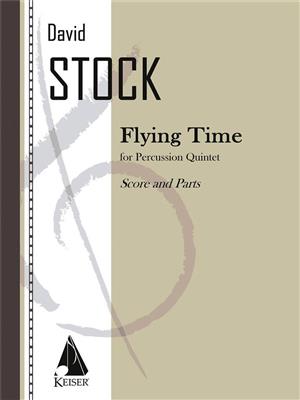 David Stock: Flying Time: Percussion (Ensemble)