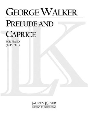 George Walker: Prelude and Caprice: Solo de Piano