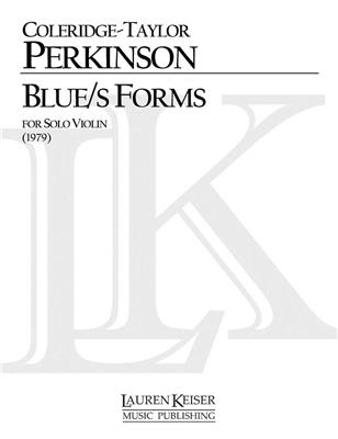 Coleridge-Taylor Perkinson: Blue/s Forms: Solo pour Violons