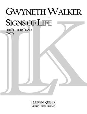 Gwyneth Walker: Signs of Life: A Celebration for Flute and Piano: Flûte Traversière et Accomp.