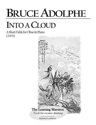 Bruce Adolphe: Into a Cloud: Hautbois et Accomp.
