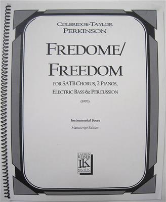 Coleridge-Taylor Perkinson: Fredome/Freedom: Chœur Mixte et Accomp.