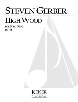 Steven R. Gerber: High Wood: Solo pour Hautbois