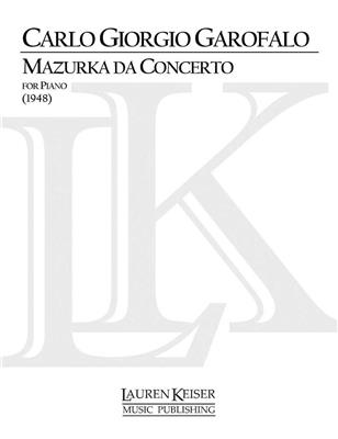 Carlo Giorgio Garofalo: Mazurka da Concerto: Solo de Piano