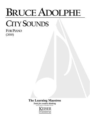 Bruce Adolphe: City Sounds: Solo de Piano
