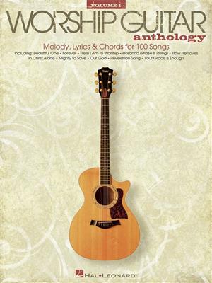 The Worship Guitar Anthology - Volume 1: Chant et Guitare