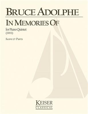 Bruce Adolphe: In Memories of: Quintette pour Pianos