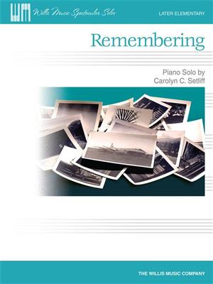 Carolyn C. Setliff: Remembering: Piano Facile