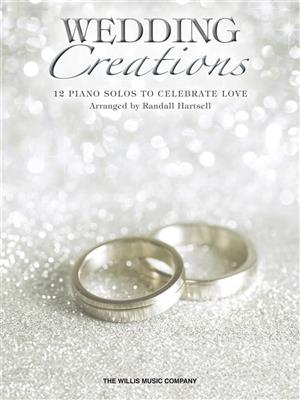 Randall Hartsell: Wedding Creations: Solo de Piano