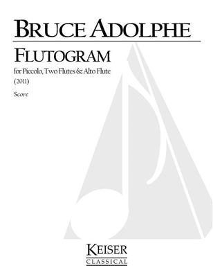 Bruce Adolphe: Flutogram: Flûtes Traversières (Ensemble)