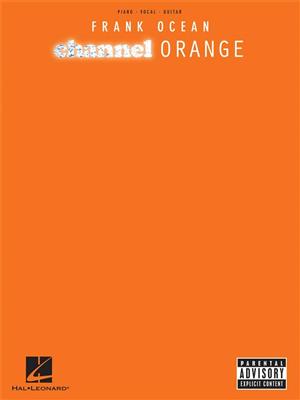 Frank Ocean: Frank Ocean: Channel Orange: Piano, Voix & Guitare