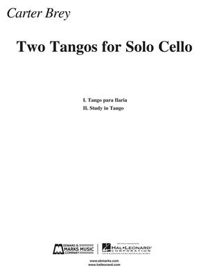 Carter Brey: Two Tangos for Solo Cello: Solo pour Violoncelle