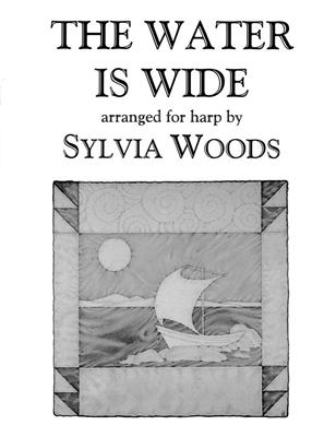 The Water Is Wide: (Arr. Sylvia Woods): Solo pour Harpe