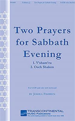 Joshua Fishbein: Two Prayers for Sabbath Evening: Chœur Mixte et Piano/Orgue