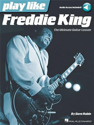 Play like Freddie King: Solo pour Guitare