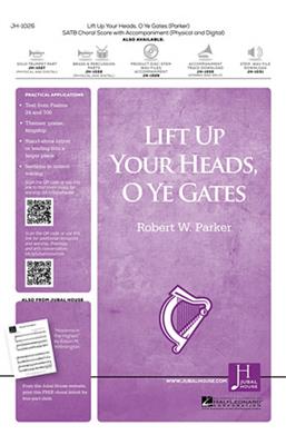 Robert W. Parker: Lift Up Your Heads, O Ye Gates: Chœur Mixte et Ensemble