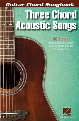 Three Chord Acoustic Songs: Chant et Guitare