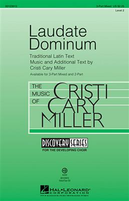 Cristi Cary Miller: Laudate Dominum: Chœur Mixte et Accomp.
