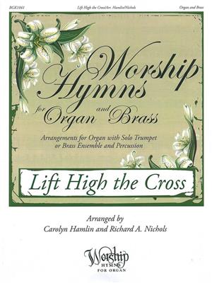Lift High the Cross: (Arr. Carolyn Hamlin): Ensemble de Cuivres